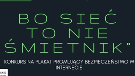 "Bo sieć to nie śmietnik"