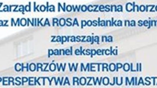 Chorzów w metropolii - Prezydent Miasta Chorzów i Posłanka na sejm zapraszają do  dyskusji!