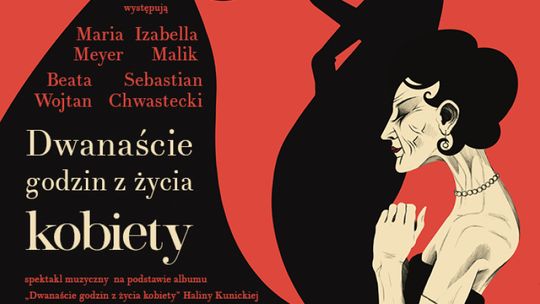 "Dwanaście godzin z życia kobiety". Przed nami prapremiera w Teatrze Rozrywki!