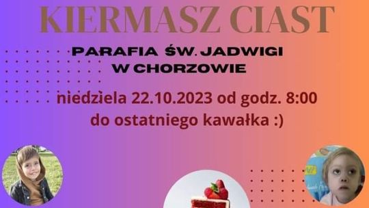 Kup ciasto i wspomóż chorzowskie dzieci!