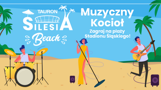 Muzyczny Kocioł na plaży Stadionu Śląskiego