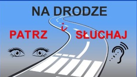 "Na drodze - Patrz i Słuchaj". Policja rusza z ogólnopolską akcją