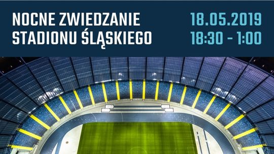 Nocne zwiedzanie Stadionu Śląskiego