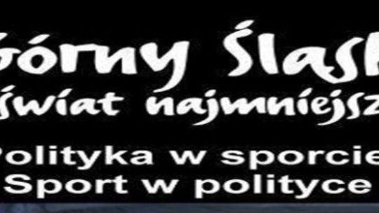 Polityka w sporcie. Sport w polityce.