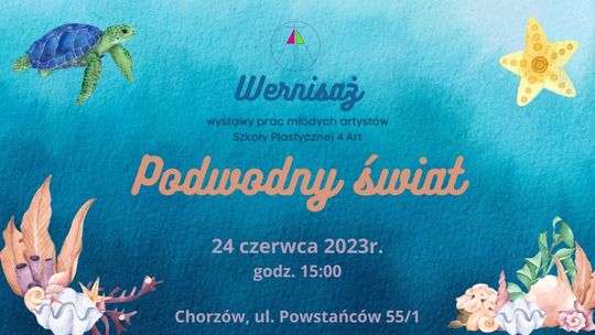 Uczniowie zaprezentują swoje prace. Przed nami wernisaż wystawy pt. "Podwodny Świat"