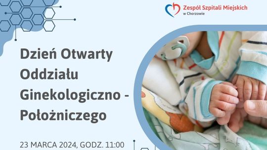 W sobotę Dzień Otwarty Oddziału Ginekologiczno-Położniczego w Chorzowie 