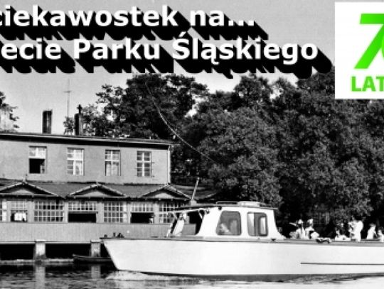 70 ciekawostek na 70-lecie Parku Śląskiego 