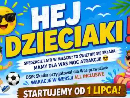 Aktywne lato w mieście, czyli oferta wakacyjna OSiR Skałka w tym roku w wersji All Inclusive