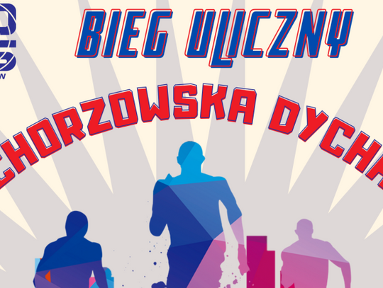 Bieg uliczny - Chorzowska dycha już w niedzielę
