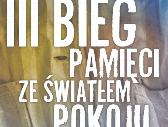 Biegiem sztafetowym upamietnią "marsz śmierci". Przed nami III Bieg Pamięci ze Światłem Pokoju