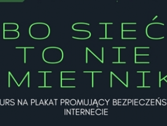 "Bo sieć to nie śmietnik"