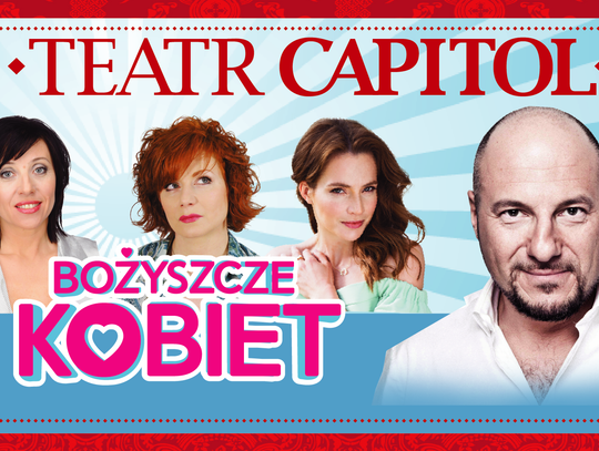 Bożyszcze Kobiet w Teatrze Rozrywki już w najbliższy poniedziałek!