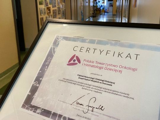 Certyfikat Polskiego Towarzystwa Onkologii i Hematologii Dziecięcej dla oddziału w Chorzowie