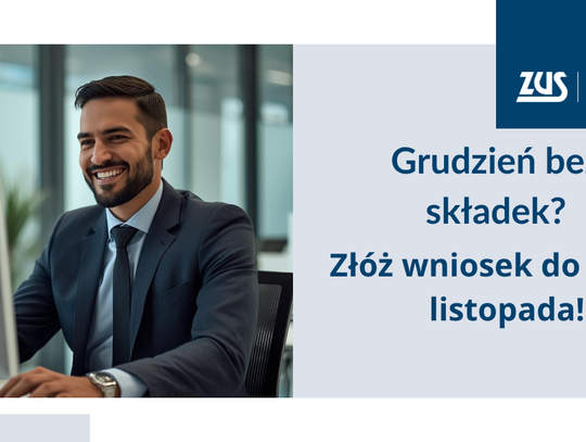 Chcesz skorzystać z wakacji składkowych w grudniu – wniosek tylko do końca listopada