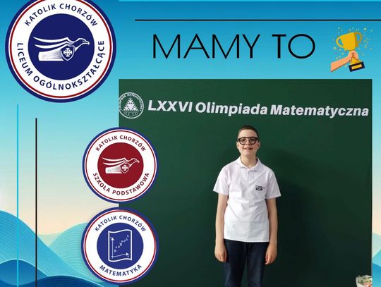 Chorzowianin jednym z najmłodszych laureatów Olimpiady Matematycznej!