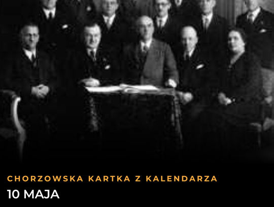 Chorzowska Kartka z Kalendarza: 10 maja. Od polonizacji ChSM po emocje na Stadionie Śląskim