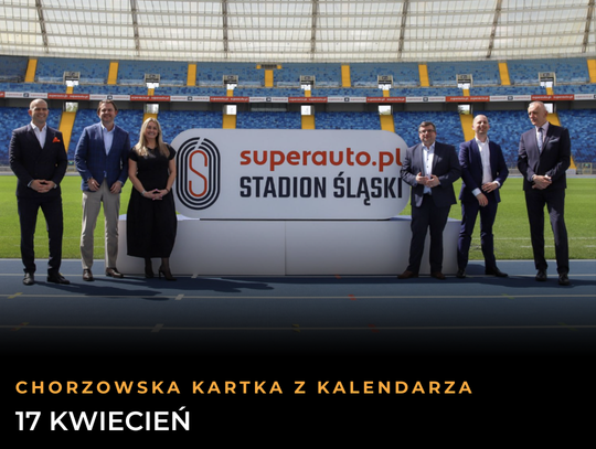 Chorzowska Kartka z Kalendarza: 17 kwietnia. Rocznica nowej nazwy „Kotła Czarownic” i pamięć o bohaterach