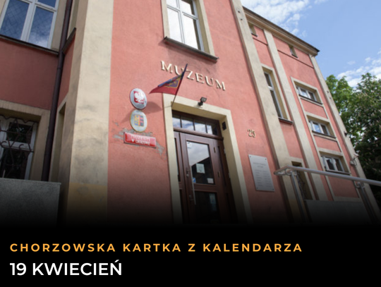 Chorzowska Kartka z Kalendarza: 19 kwietnia. Od narodzin muzeum po rowerowe szaleństwo
