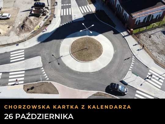 Widok z góry na rondo imienia Antoniego Sorichty w Chorzowie. Na grafice data 26 października.