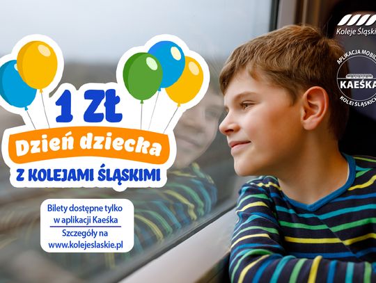 Dzień Dziecka za złotówkę – tylko z Kolejami Śląskimi i aplikacją Kaeśka