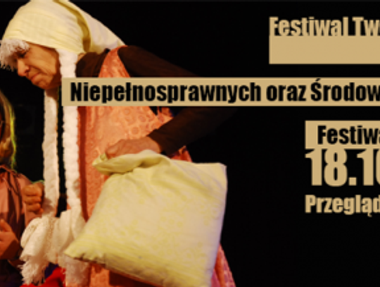 Festiwal Twórczości Osób Niepełnosprawnych Środowisk Integracyjnych&Festiwal Otwartych Serc