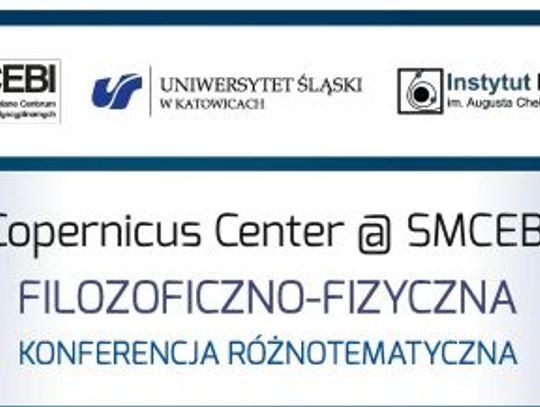 Filizoficzno-fizyczna konferencja w ŚMCEBI