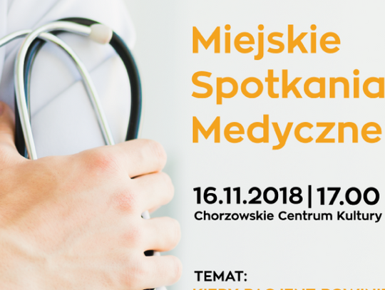 Kto będzie gościem Miejskich Spotkań Medycznych?