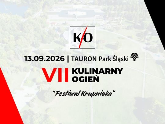 Kulinarny Ogień po raz kolejny zapłonie w Chorzowie. Tym razem pod postacią Festiwalu Krupnioka!