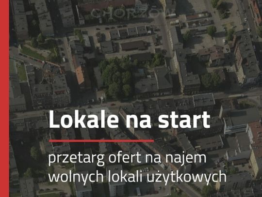 "Lokale na start" w Chorzowie. Ruszył III przetarg ofert!