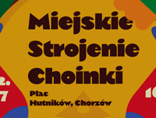 Miejskie Strojenie Choinki tuż, tuż