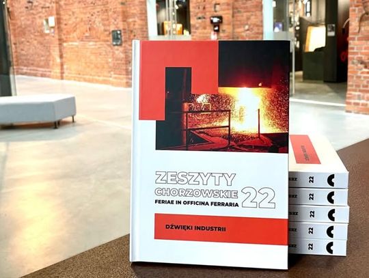 Muzeum Hutnictwa z dofinansowaniem. Pozwoli ono na kontynuację "Zeszytów Chorzowskich"