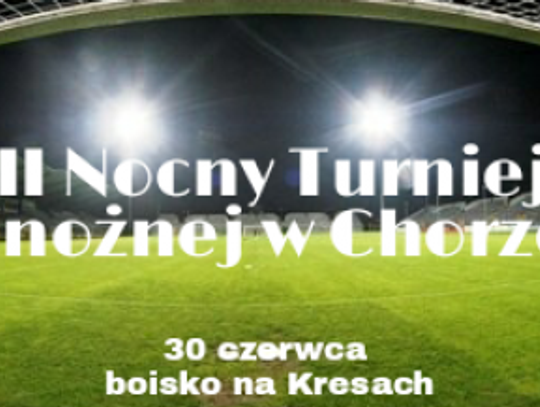 Nocny Turniej tuż, tuż...