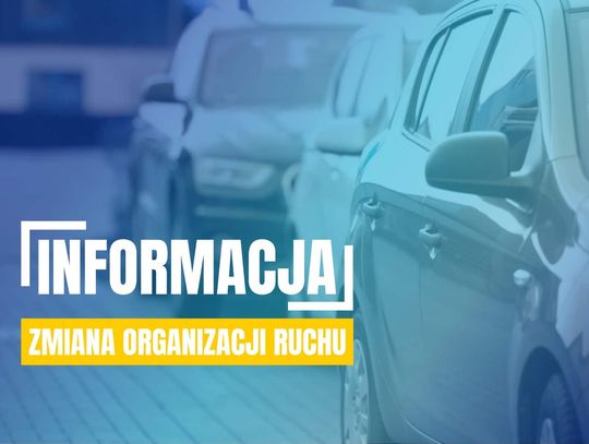 Od dziś nowa organizacja ruchu na Wojska Polskiego na Zgodzie
