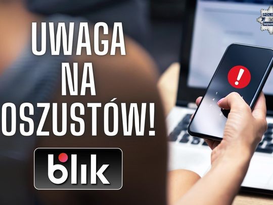 Oszustwo na BLIK – kobieta straciła ponad 24 tysiące złotych