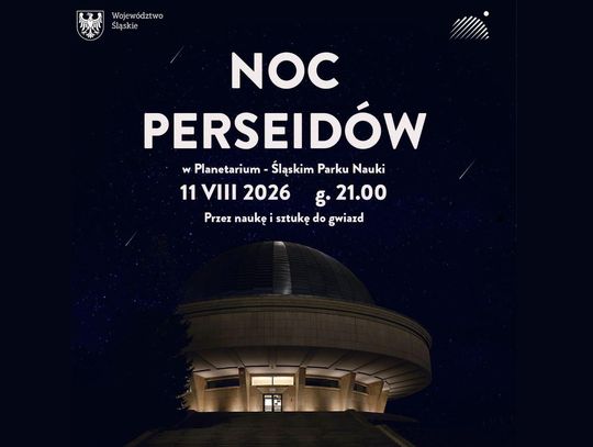 Perseidy rozświetlą letnie niebo. Planetarium Śląskie zaprasza na wspólne obserwacje!