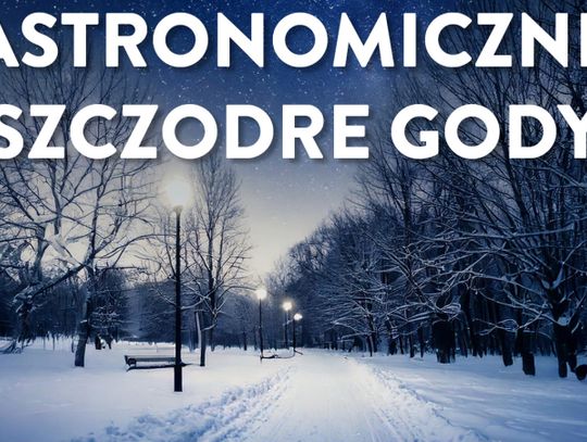 Przed nami Astronomiczne Szczodre Gody