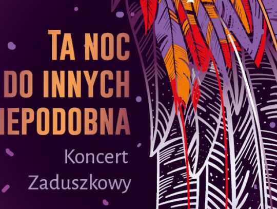 Przed nami doroczny koncert zaduszkowy w Teatrze Rozrywki