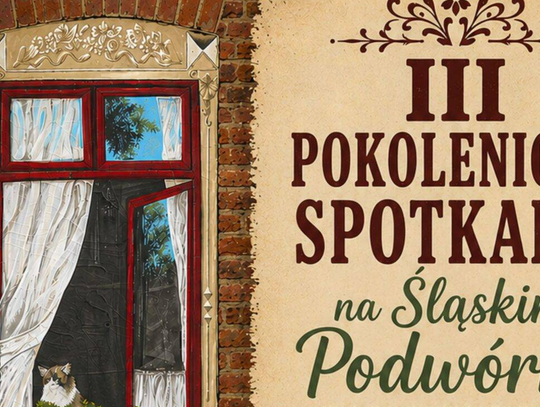 Przed nami wieczór pełen wspomnień. III Pokoleniowe Spotkania na Śląskim Podwórku