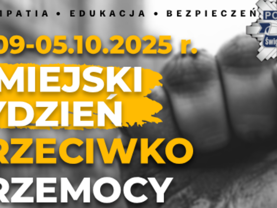 Świętochłowice przeciwdziałają przemocy. Rusza Miejski Tydzień „Empatia, edukacja, bezpieczeństwo”