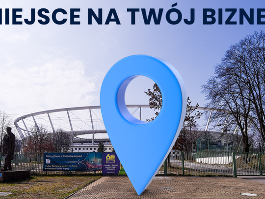 Twój biznes na Stadionie Śląskim 