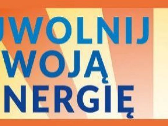 Uwolnij Swoją Energię!
