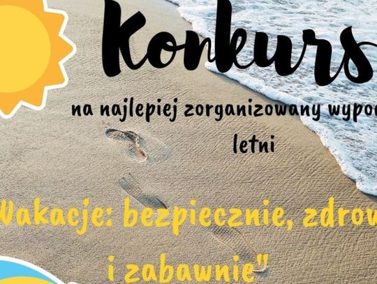 Wakacje: bezpiecznie, zdrowo i zabawnie