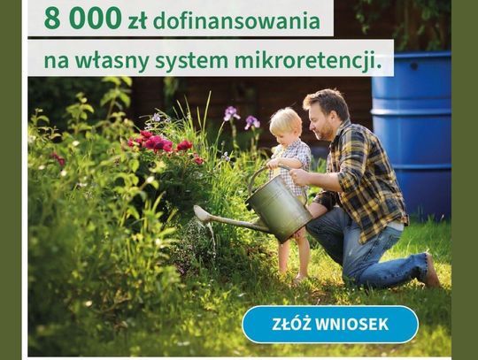 Wkrótce rusza nabór wniosków do programu "Mikroretencja"!