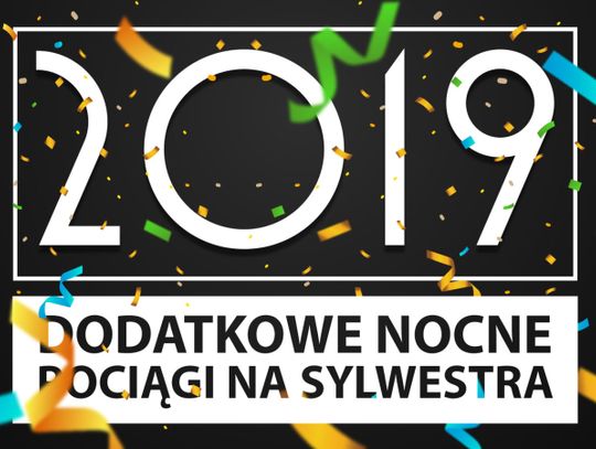 Z Sylwestra wróć pociągiem!