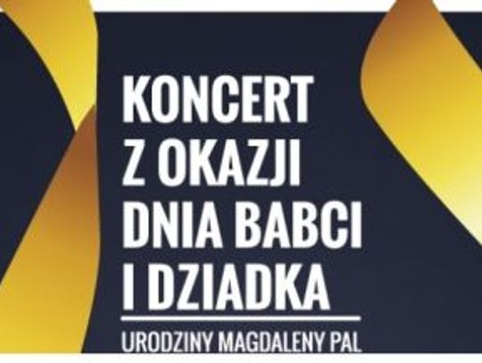 Zabierz dziadków na koncert!