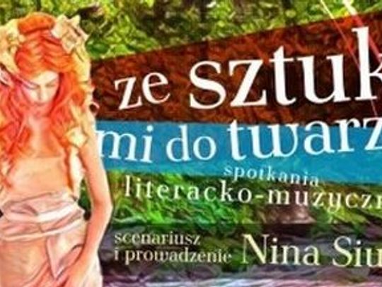 Ze sztuką mi do twarzy... 