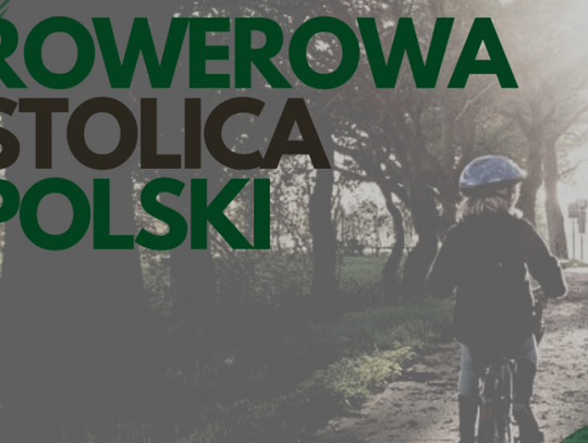 Zmagania o tytuł Rowerowej Stolicy Polski dobiegły końca. Czas na podsumowanie