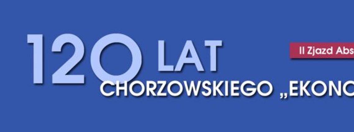 120 lat chorzowskiego „Ekonomika”