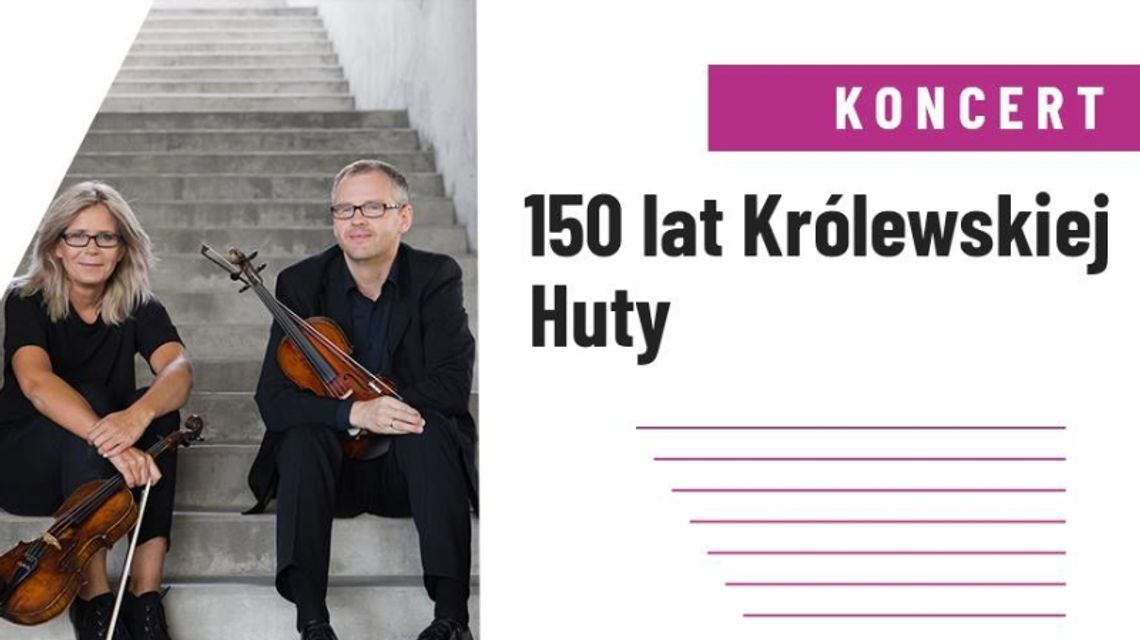 150 lat Królewskiej Huty