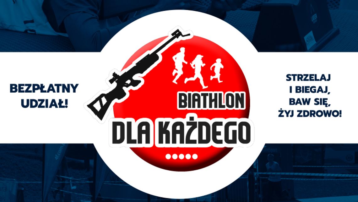 „Biathlon Dla Każdego” wystartuje na Śląskim! „Biathlon Dla Każdego” wystartuje na Śląskim!